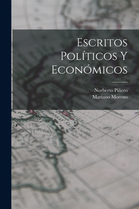 ESCRITOS POLITICOS Y ECONOMICOS