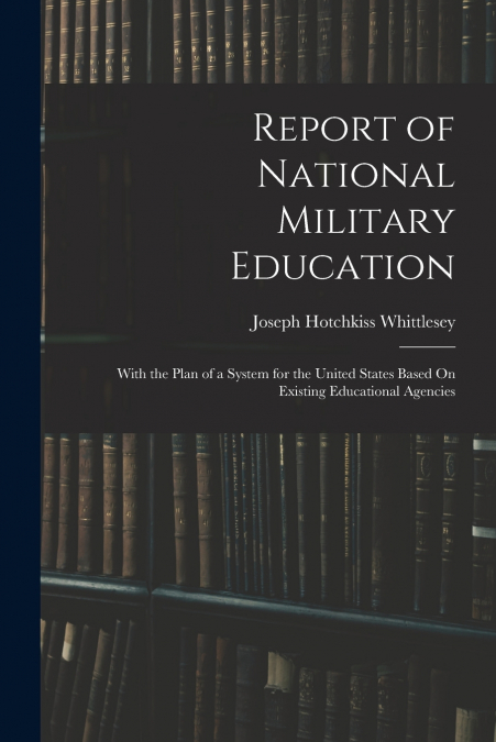 REPORT OF NATIONAL MILITARY EDUCATION
