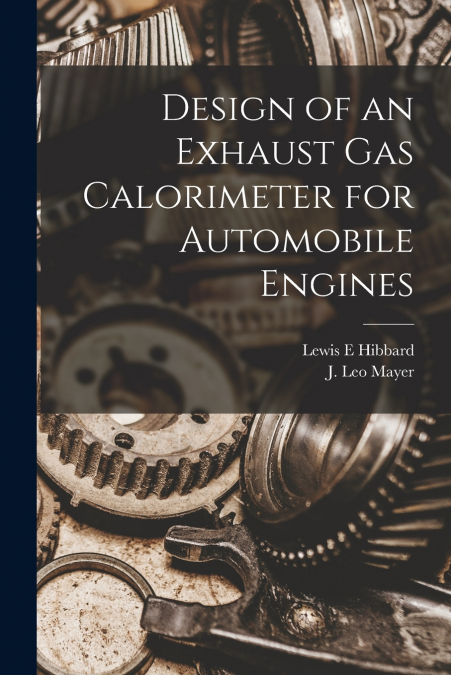 DESIGN OF AN EXHAUST GAS CALORIMETER FOR AUTOMOBILE ENGINES