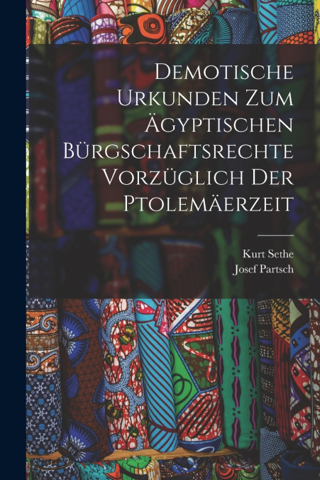 DEMOTISCHE URKUNDEN ZUM ?GYPTISCHEN BURGSCHAFTSRECHTE VORZUG