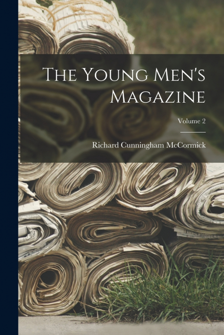 THE YOUNG MEN?S MAGAZINE, VOLUME 2