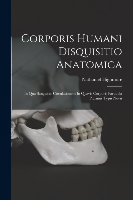 CORPORIS HUMANI DISQUISITIO ANATOMICA