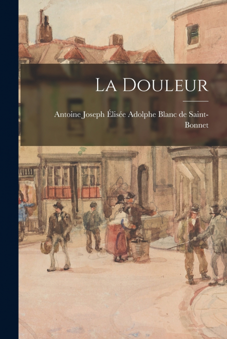 LA DOULEUR