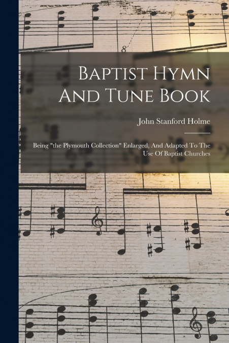 BAPTIST HYMN AND TUNE BOOK