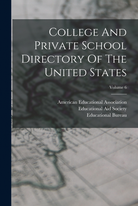 COLLEGE AND PRIVATE SCHOOL DIRECTORY OF THE UNITED STATES, V