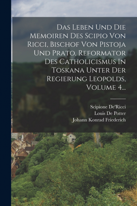 DAS LEBEN UND DIE MEMOIREN DES SCIPIO VON RICCI.