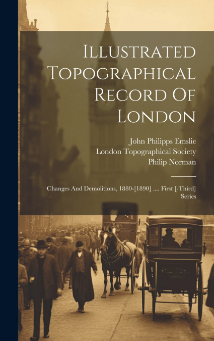 ILLUSTRATED TOPOGRAPHICAL RECORD OF LONDON, VOLUME 6