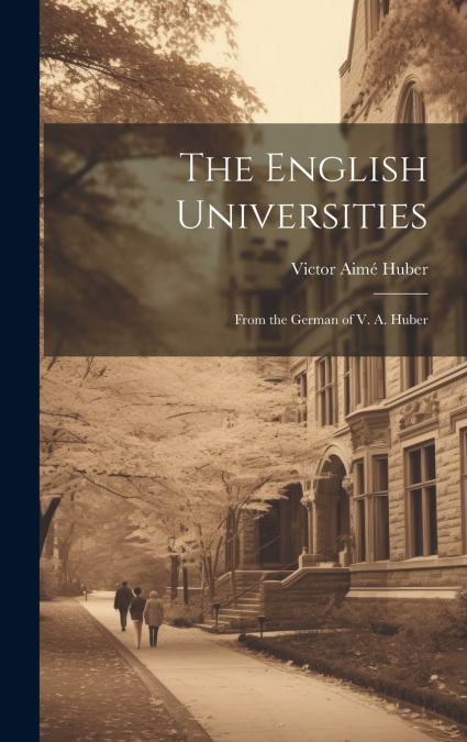 THE ENGLISH UNIVERSITIES