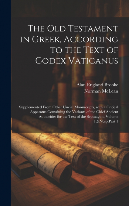 THE OLD TESTAMENT IN GREEK, ACCORDING TO THE TEXT OF CODEX V
