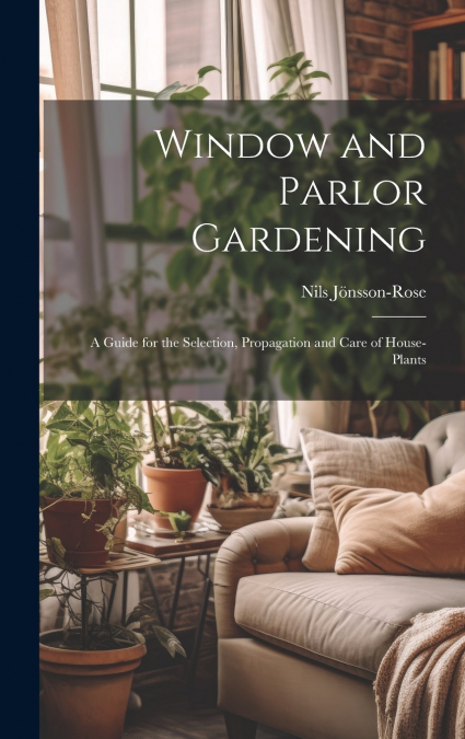 WINDOW AND PARLOR GARDENING