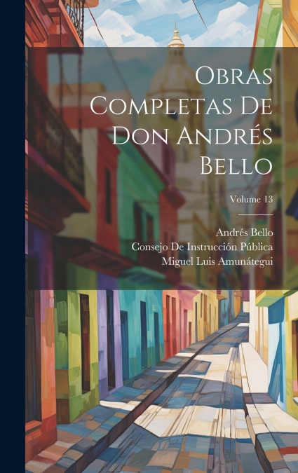 OBRAS COMPLETAS DE DON ANDRES BELLO, VOLUME 5...