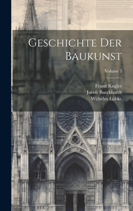 GESCHICHTE DER BAUKUNST, VOLUME 5