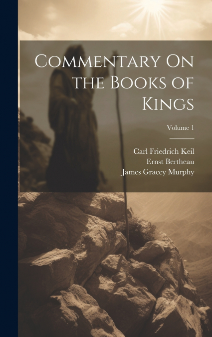 COMMENTARY ON THE BOOKS OF KINGS, VOLUME 1