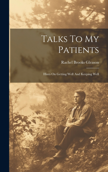 TALKS TO MY PATIENTS