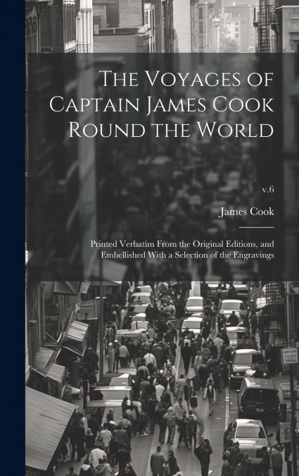 THE VOYAGES OF CAPTAIN JAMES COOK ROUND THE WORLD [MICROFORM