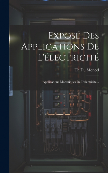 EXPOSE DES APPLICATIONS DE L?ELECTRICITE