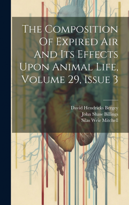 THE COMPOSITION OF EXPIRED AIR AND ITS EFFECTS UPON ANIMAL L