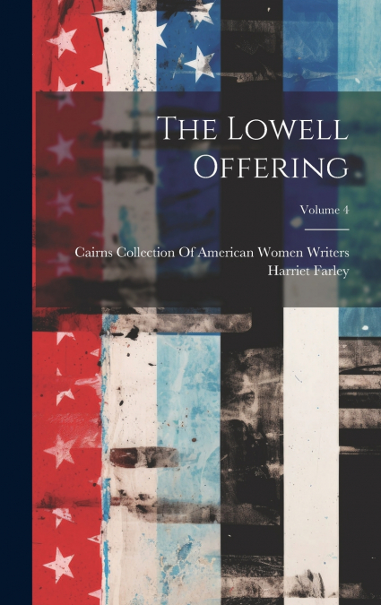THE LOWELL OFFERING, VOLUME 4