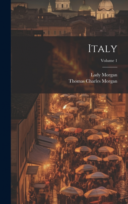 ITALY, VOLUME 1