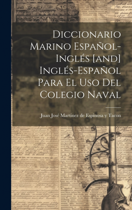 DICCIONARIO MARINO ESPAOL-INGLES [AND] INGLES-ESPAOL PARA