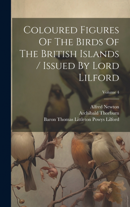 COLOURED FIGURES OF THE BIRDS OF THE BRITISH ISLANDS / ISSUE