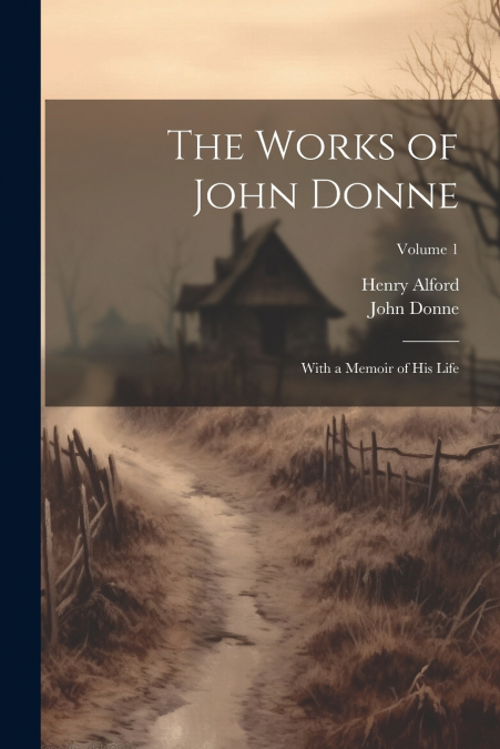 THE WORKS OF JOHN DONNE V5