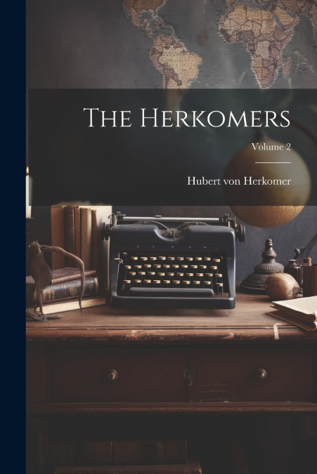 THE HERKOMERS, VOLUME 2