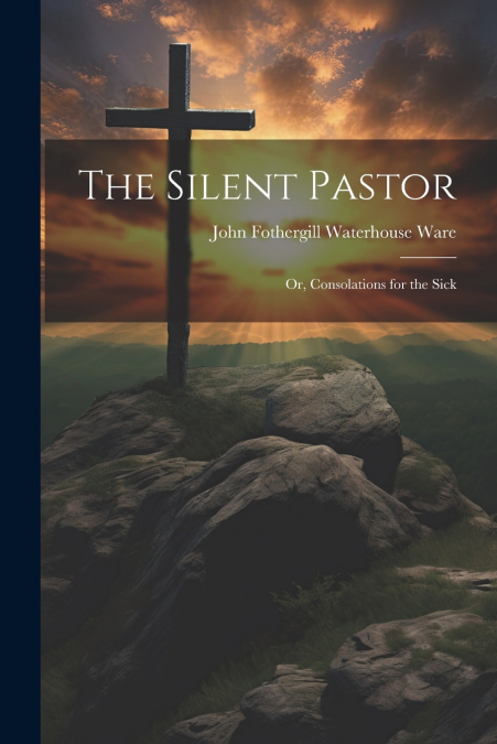 THE SILENT PASTOR
