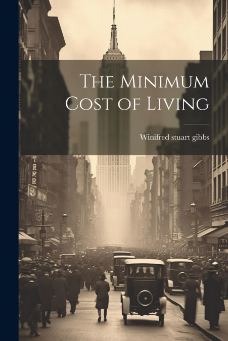 THE MINIMUM COST OF LIVING