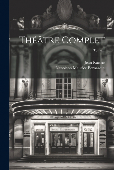 THEATRE COMPLET, TOME 1
