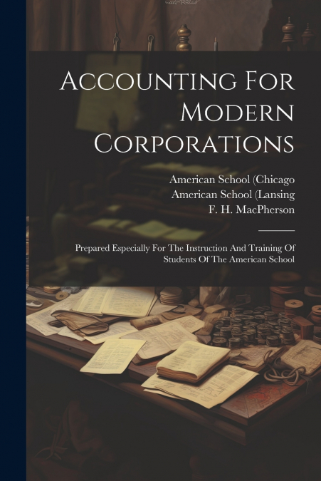 ACCOUNTING FOR MODERN CORPORATIONS