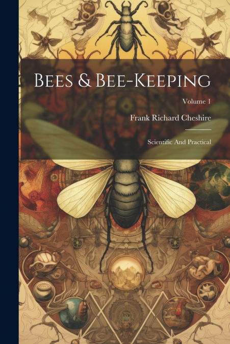 BEES & BEE-KEEPING
