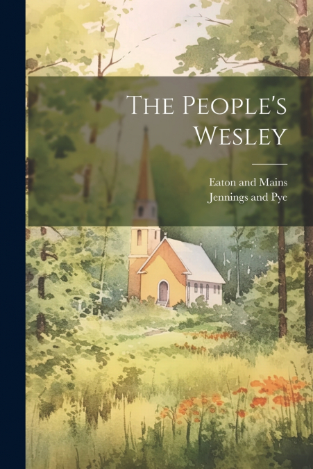 THE PEOPLE?S WESLEY