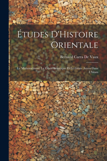 ETUDES D?HISTOIRE ORIENTALE