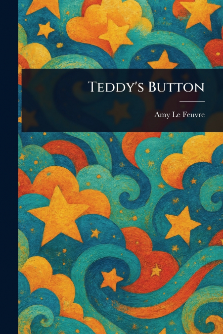 TEDDY?S BUTTON