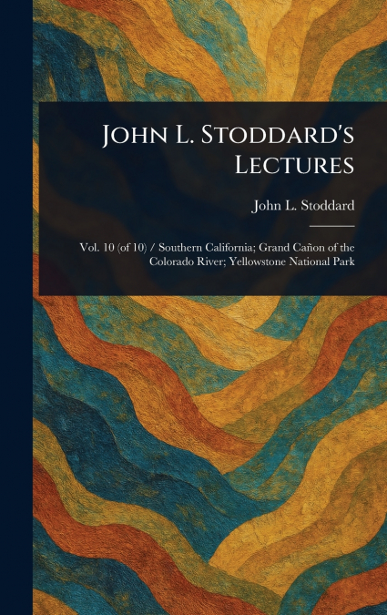 JOHN L. STODDARD?S LECTURES