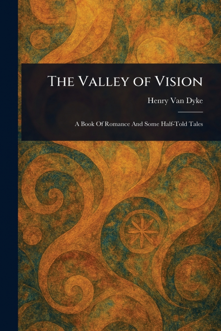 THE VALLEY OF VISION