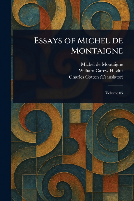MONTAIGNE?S ESSAYS V2