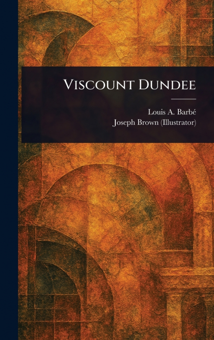 VISCOUNT DUNDEE