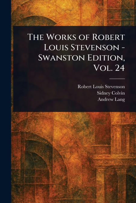 THE WORKS OF ROBERT LOUIS STEVENSON