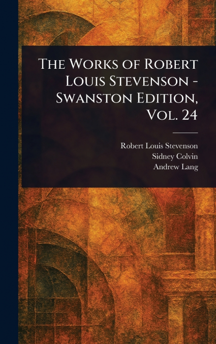 THE WORKS OF ROBERT LOUIS STEVENSON