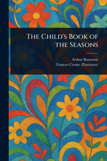 THE CHILD?S BOOK OF THE SEASONS