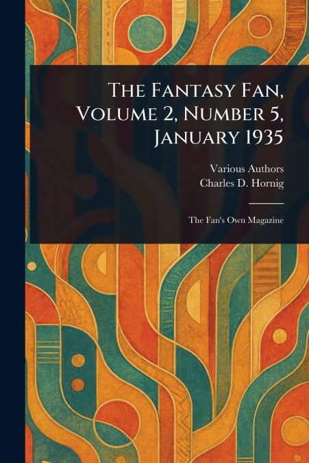 THE FANTASY FAN, VOLUME 2, NUMBER 5, JANUARY 1935