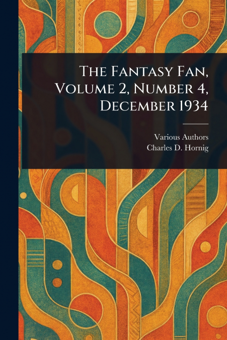 THE FANTASY FAN, VOLUME 2, NUMBER 4, DECEMBER 1934
