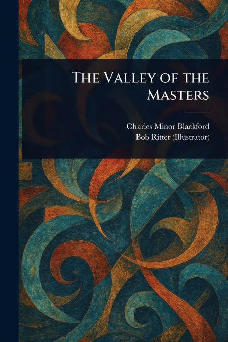 THE VALLEY OF THE MASTERS