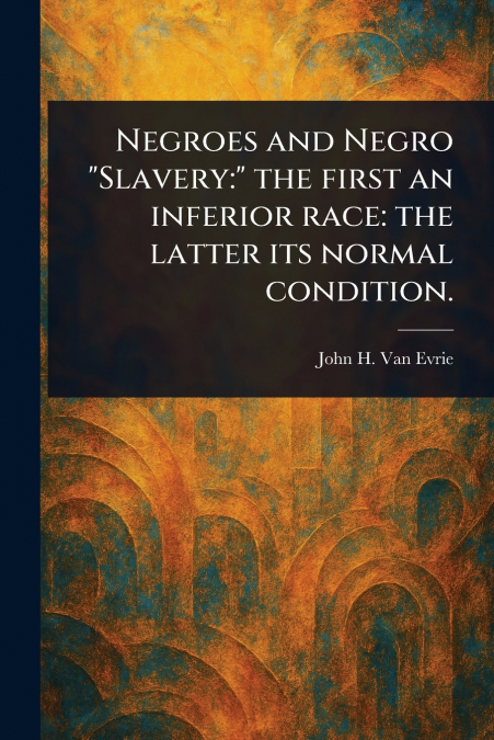 NEGROES AND NEGRO 'SLAVERY