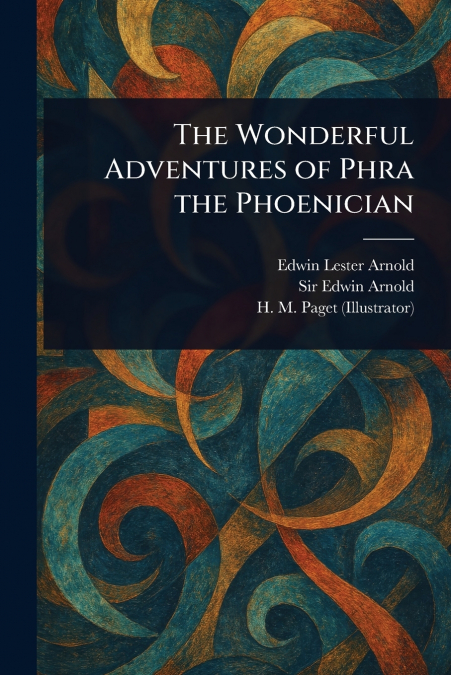 THE WONDERFUL ADVENTURES OF PHRA THE PHOENICIAN