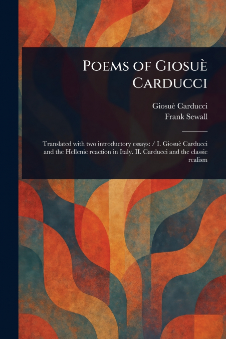 POEMS OF GIOSUE CARDUCCI