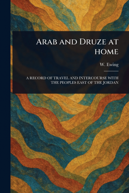 ARAB AND DRUZE AT HOME