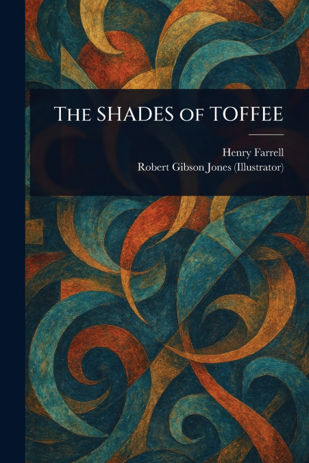 THE SHADES OF TOFFEE